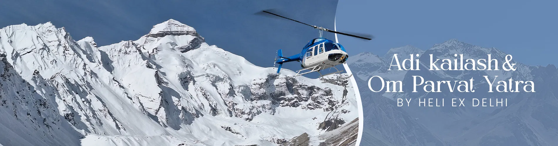 Adi Kailash and Om Parvat Darshan by Heli Ex Delhi