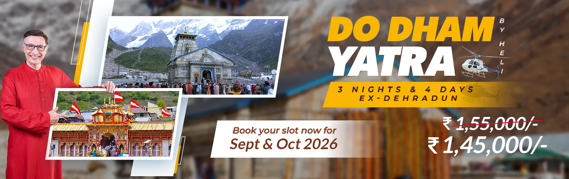 Do Dham Yatra by Helicopter Ex Dehradun