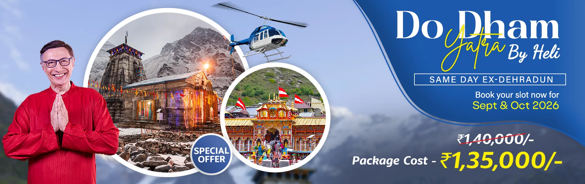 Same Day Do Dham Yatra: Dehradun to Badrinath & Kedarnath