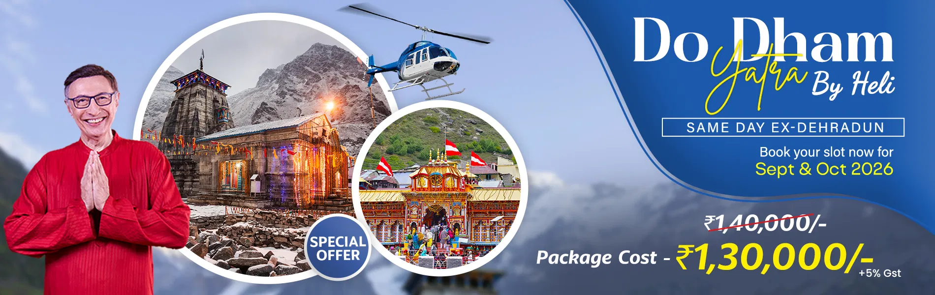 Same Day Do Dham Yatra: Dehradun to Badrinath & Kedarnath